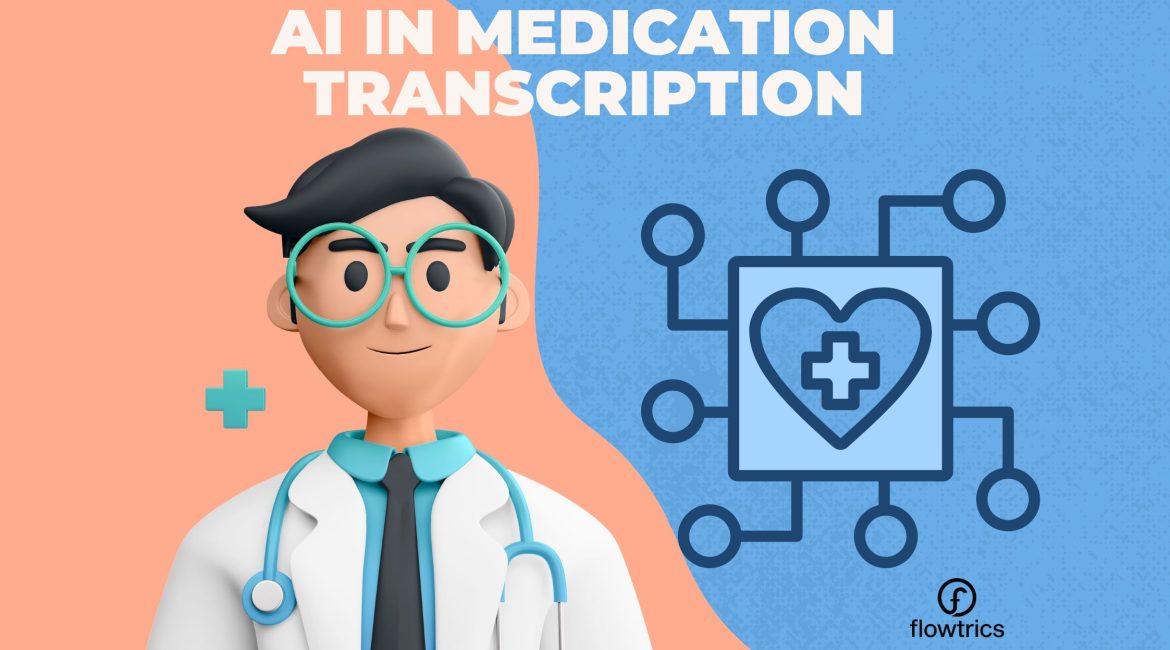 AI in Medication Transcription