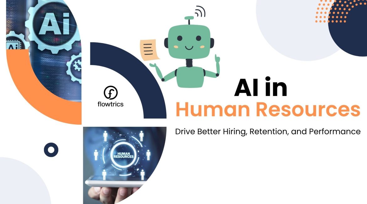 AI in Human Resources: Drive Better Hiring, Retention, and Performance