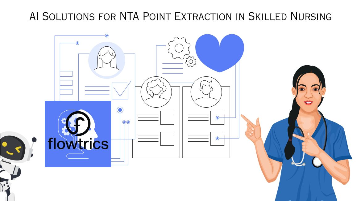 AI Solutions for NTA Point Extraction in Skilled Nursing